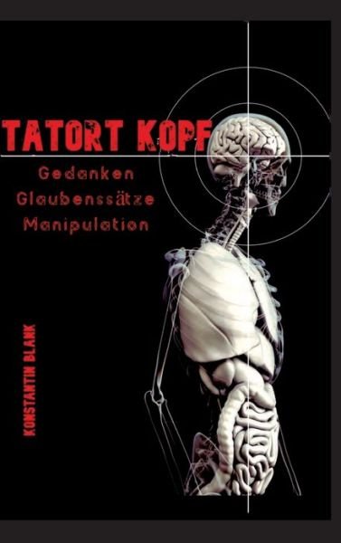 Cover for Konstantin Hagen Blank · Tatort Kopf (Buch) (2022)