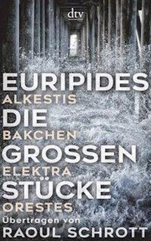 Cover for Euripides · Die großen Stücke (Bok)