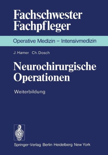 Cover for J Hamer · Neurochirurgische Operationen: Weiterbildung (Paperback Book) [German edition] (1978)