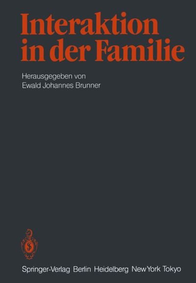 Cover for E J Brunner · Interaktion in Der Familie (Paperback Bog) (1983)