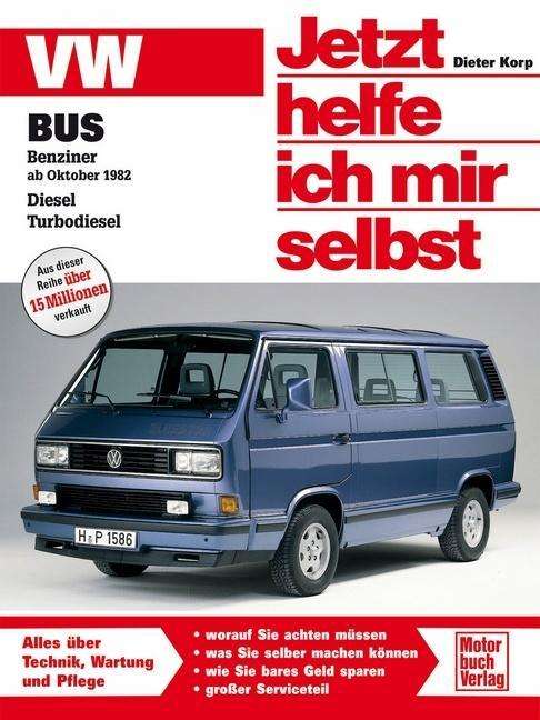 Jetzt helfe ich 111 VW Bus - Dieter Korp - Książki -  - 9783613010314 - 