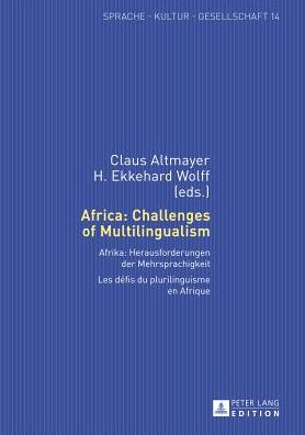 Cover for Africa · Africa: Challenges of Multilingualism: Afrika: Herausforderungen der Mehrsprachigkeit. Les defis du plurilinguisme en Afrique - Sprache - Kultur - Gesellschaft (Hardcover Book) [New edition] (2013)