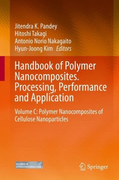 Cover for Jitendra K Pandey · Handbook of Polymer Nanocomposites. Processing, Performance and Application: Volume C: Polymer Nanocomposites of Cellulose Nanoparticles (Hardcover bog) [2015 edition] (2014)