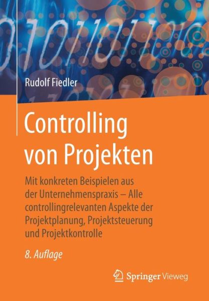 Controlling von Projekten - Fiedler - Books -  - 9783658280314 - January 25, 2020