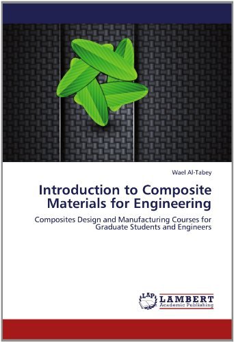 Cover for Wael Al-tabey · Introduction to Composite Materials for Engineering: Composites Design and Manufacturing Courses for Graduate Students and Engineers (Paperback Book) (2012)