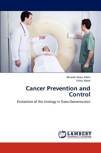 Cover for Yehia Abed · Cancer Prevention and Control: Evaluation of the Strategy in Gaza Governorates (Pocketbok) (2012)