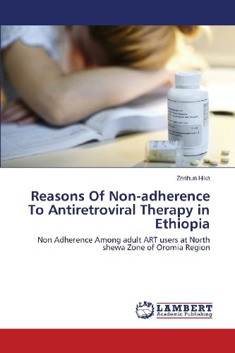 Cover for Hika Zerihun · Reasons of Non-adherence to Antiretroviral Therapy in Ethiopia (Pocketbok) (2013)