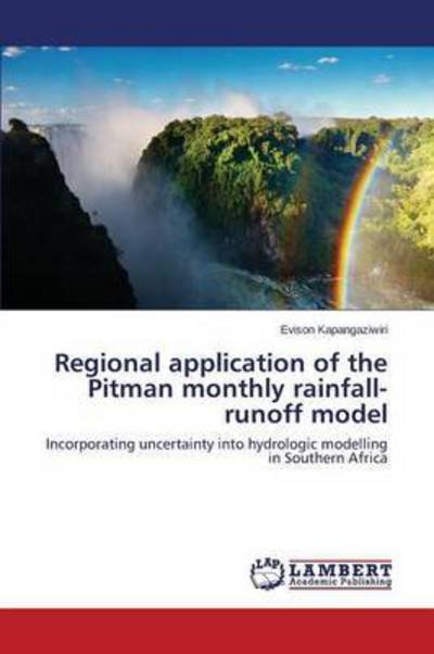 Cover for Kapangaziwiri Evison · Regional Application of the Pitman Monthly Rainfall-runoff Model (Paperback Book) (2015)