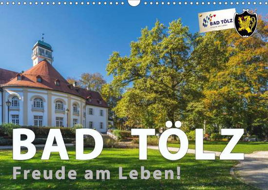 Cover for Kübler · Bad Tölz - Freude am Leben! (Wan (Buch)