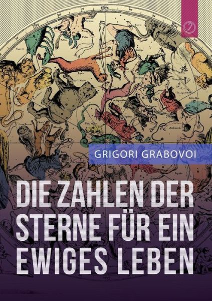 Cover for Grigori Grabovoi · Die Zahlen der Sterne fur ein ewiges Leben (Paperback Book) [German edition] (2014)