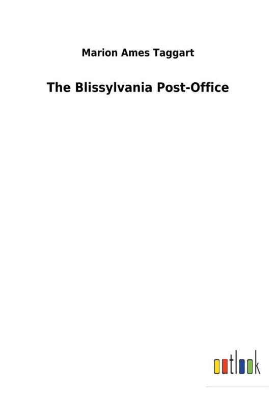 The Blissylvania Post-Office - Taggart - Livres -  - 9783732625314 - 28 janvier 2018