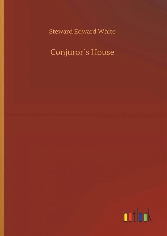 Cover for White · Conjuror s House (Book) (2018)