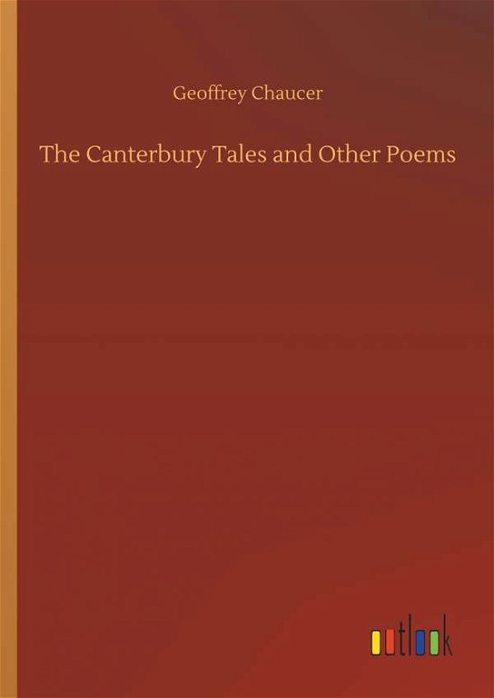 Cover for Chaucer · The Canterbury Tales and Other (Book) (2018)