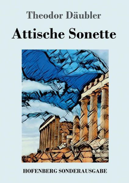 Cover for Theodor Daubler · Attische Sonette (Taschenbuch) (2018)