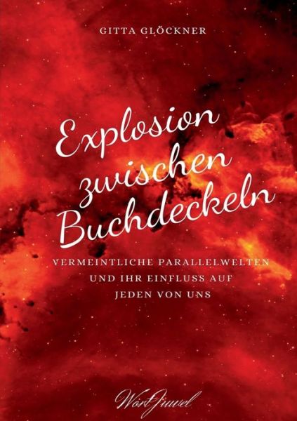 Cover for Gitta Gloeckner · Explosion zwischen Buchdeckeln (Paperback Book) (2021)