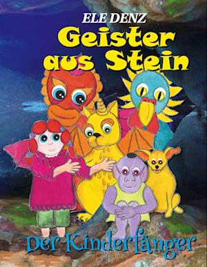 Cover for Ele Denz · Geister aus Stein (Book) (2023)