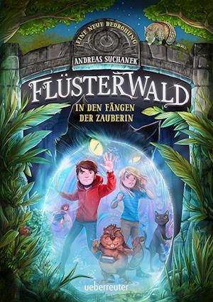 Eine Neue Bedroh - Suchanek:flüsterwald - Books -  - 9783764152314 - 