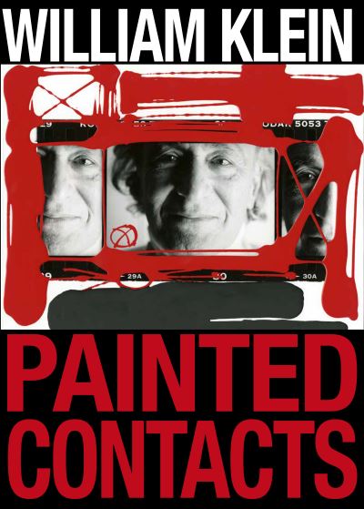 Cover for William Klein · William Klein: Painted Contacts (Inbunden Bok) (2021)