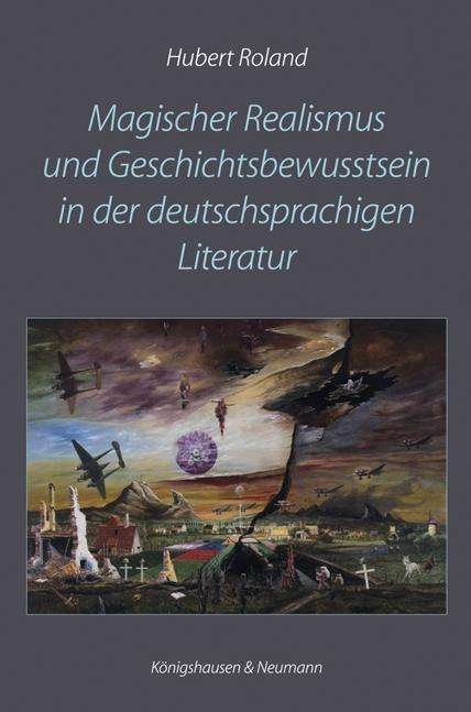 Cover for Roland · Magischer Realismus und Geschich (Bog)