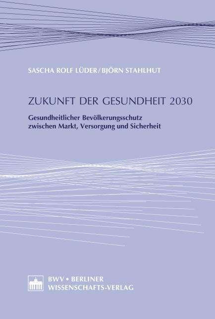 Cover for Lüder · Zukunft der Gesundheit 2030 (Buch)