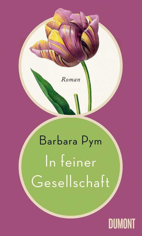 In feiner Gesellschaft - Barbara Pym - Książki - DuMont Buchverlag GmbH - 9783832181314 - 13 października 2020