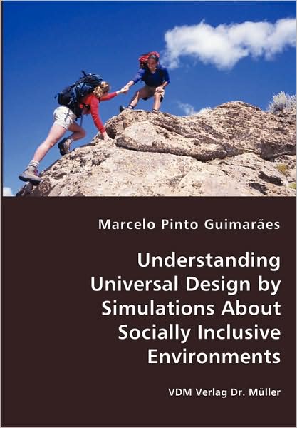 Cover for Marcelo Pinto Guimarães · Understanding Universal Design by Simulations About Socially Inclusive Environments (Paperback Book) (2008)