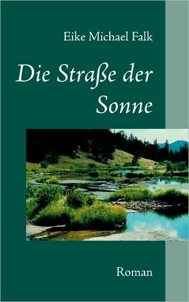 Cover for Falk · Die Straße der Sonne (Bog) [German edition] (2015)