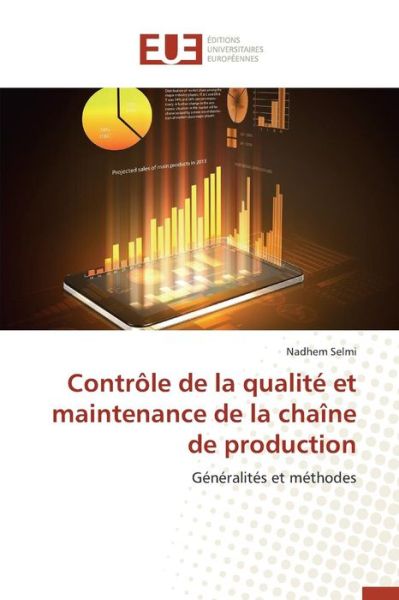 Cover for Selmi Nadhem · Controle De La Qualite et Maintenance De La Chaine De Production (Paperback Book) (2018)