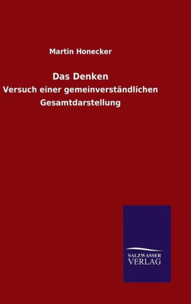 Das Denken - Martin Honecker - Books - Salzwasser-Verlag Gmbh - 9783846067314 - January 22, 2016