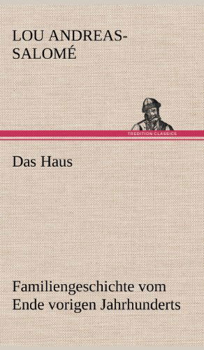 Cover for Lou Andreas-salom · Das Haus (Hardcover Book) [German edition] (2012)