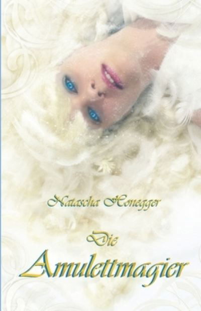 Cover for Natascha Honegger · Die Amulettmagier (Paperback Book) (2022)