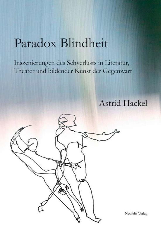 Cover for Hackel · Paradox Blindheit (Book)