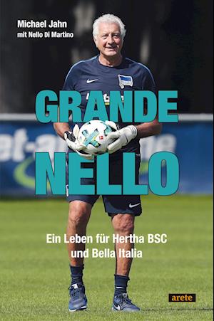 Grande Nello - Michael Jahn - Books - Arete Verlag - 9783964231314 - October 24, 2024