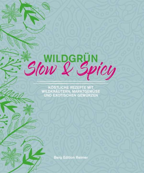 Cover for Schult · Wildgrün - Slow &amp; Spicy (Buch)