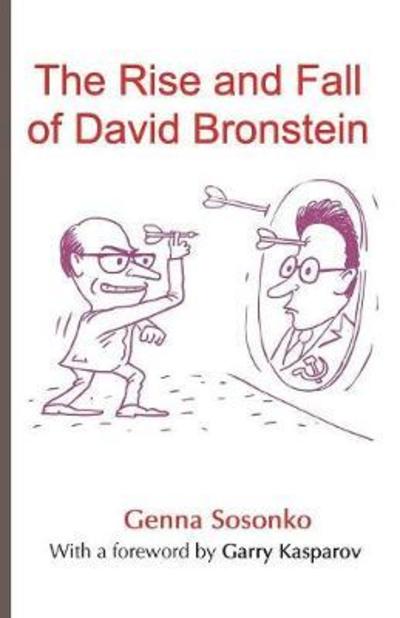 Cover for Genna Sosonko · The Rise and Fall of David Bronstein (Paperback Bog) (2017)