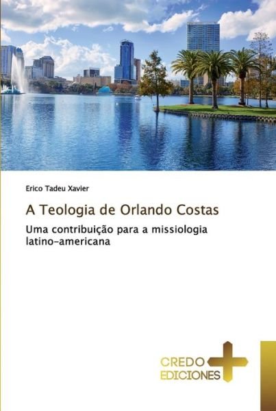Cover for Xavier · A Teologia de Orlando Costas (Buch) (2019)