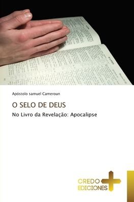 Cover for Apóstolo Samuel Cameroun · O Selo de Deus (Paperback Book) (2021)