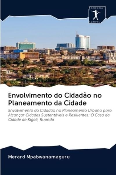 Cover for Merard Mpabwanamaguru · Envolvimento do Cidadao no Planeamento da Cidade (Pocketbok) (2020)
