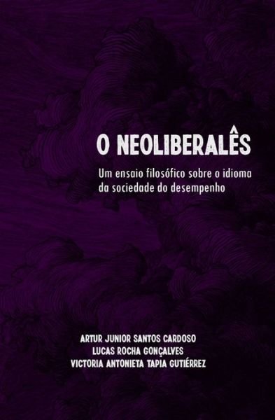 Cover for Artur Junior Santos Cardoso · O Neoliberalês (Paperback Bog) (2022)