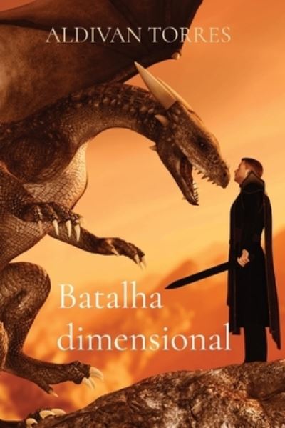 Cover for Aldivan Torres · Batalha dimensional (Paperback Book) (2021)