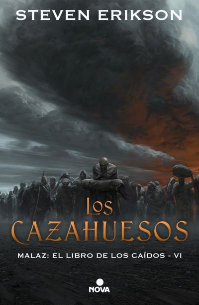 Cover for Steven Erikson · Los cazahuesos / The Bonehunters (Hardcover Book) (2019)