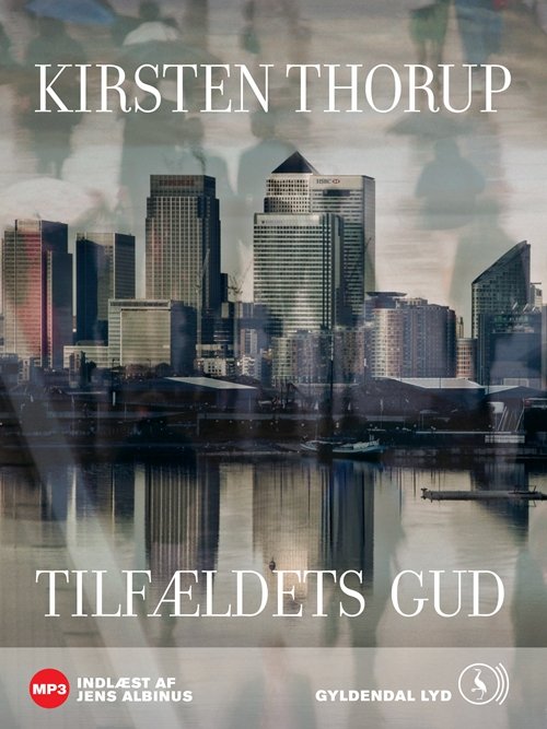 Cover for Kirsten Thorup · Tilfældets gud (Audiobook (MP3)) [1. Painos] [MP3-CD] (2011)
