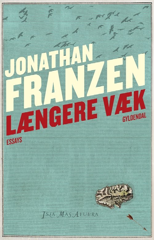 Cover for Jonathan Franzen · Længere væk (Sewn Spine Book) [1.º edición] (2013)