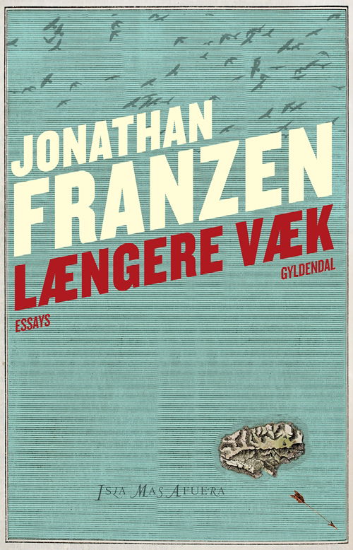 Længere væk - Jonathan Franzen - Bücher - Gyldendal - 9788702128314 - 10. Juni 2013