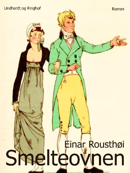 Cover for Einar Rousthøi · Smelteovnen (Taschenbuch) [1. Ausgabe] (2017)
