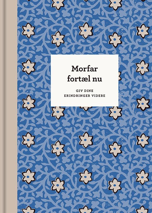 Cover for Elma van Vliet · Fortæl nu: Morfar, fortæl nu – 3. udg. (Indbundet Bog) [3. udgave] (2023)