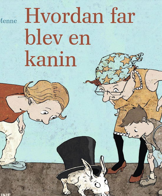 Cover for Peter Menne · Hvordan far blev en kanin (Hardcover Book) (2016)