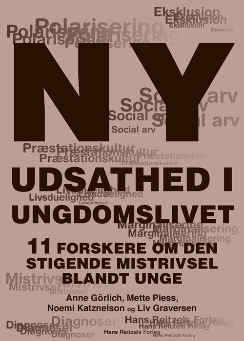 Ny udsathed i ungdomslivet - Anne Görlich; Mette Pless; Noemi Katznelson; Liv Graversen - Bøker - Gyldendal - 9788741275314 - 6. november 2019