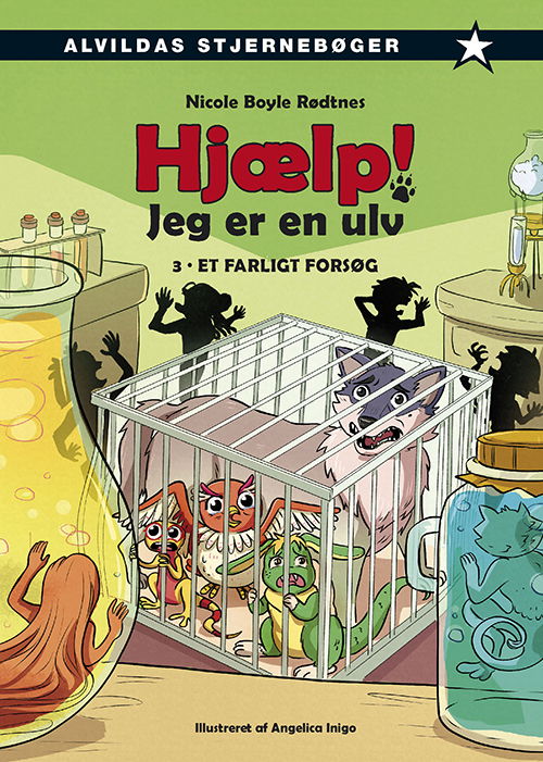 Cover for Nicole Boyle Rødtnes · Hjælp! Jeg er en ulv: Hjælp! Jeg er en ulv 3: Et farligt forsøg (Gebundesens Buch) [1. Ausgabe] (2021)