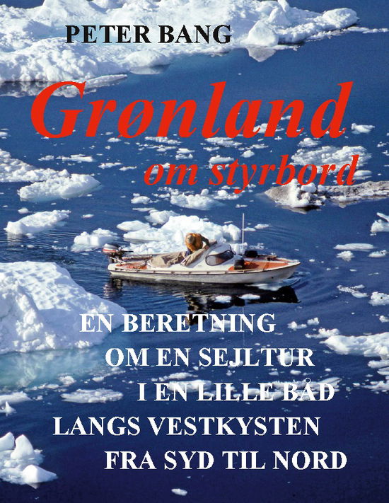 Cover for Peter Bang · Grønland om styrbord (Paperback Book) [1st edition] (2024)